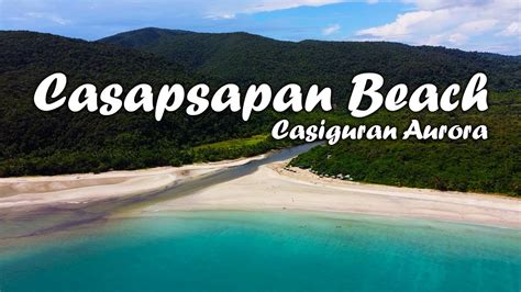 casapsapan beach casiguran aurora.